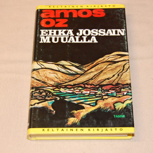 Amos Oz Ehkä jossain muualla